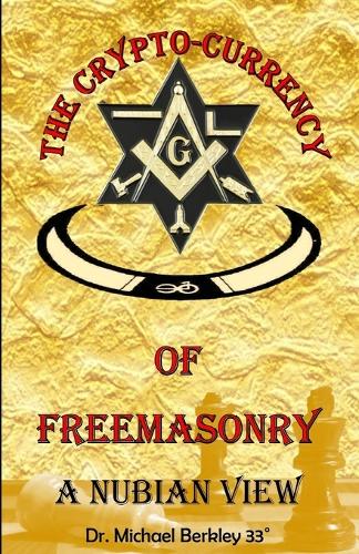 The Crypto-Currency of Freemasonry
