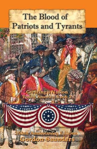 The Blood of Patriots and Tyrants