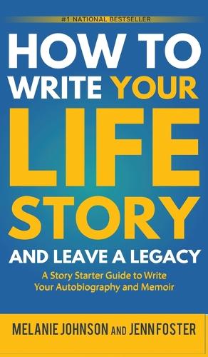 How to Write Your Life Story and Leave a Legacy