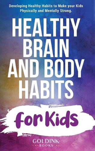 Healthy Brain and Body Habits for Kids