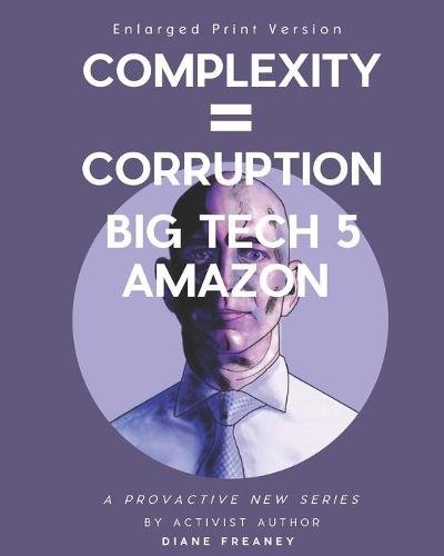 Complexity = Corruption Big Tech 5