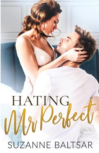 Hating Mr. Perfect