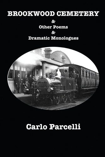 Brookwood Cemetery & Other Poems & Dramatic Monologues