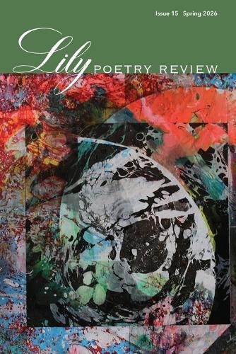 Lily Poetry Review Issue 15