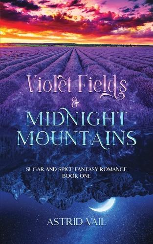 Violet Fields & Midnight Mountains