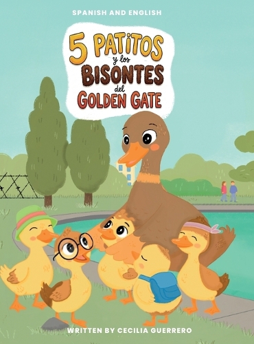 Cinco Patitos y los Bisontes en el Golden Gate