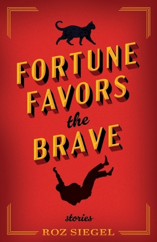 Fortune Favors the Brave