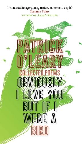 Obviously I love you but if I were a bird