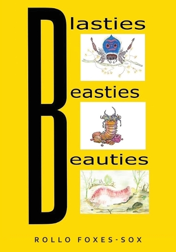 Blasties, Beasties, Beauties