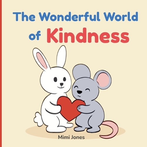 The Wonderful World of Kindness