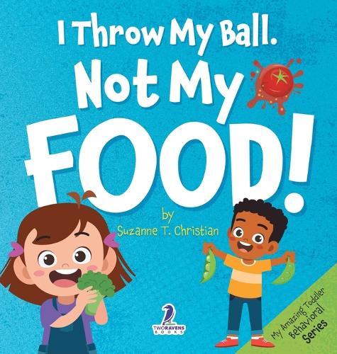 I Throw My Ball, Not My Food!