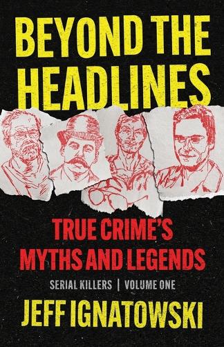 Beyond the Headlines