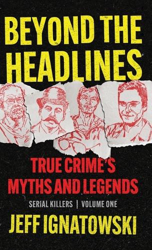 Beyond the Headlines