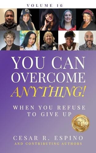 You Can Overcome Anything!