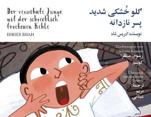 Der verwöhnte Junge mit der schrecklich trockenen Kehle