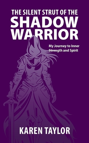 The Silent Strut of the Shadow Warrior