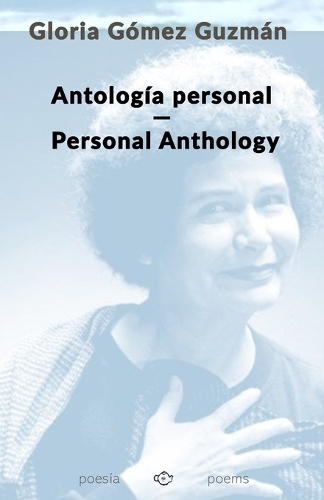 Antología personal/Personal Anthology