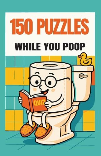 150 Puzzles While You Poop