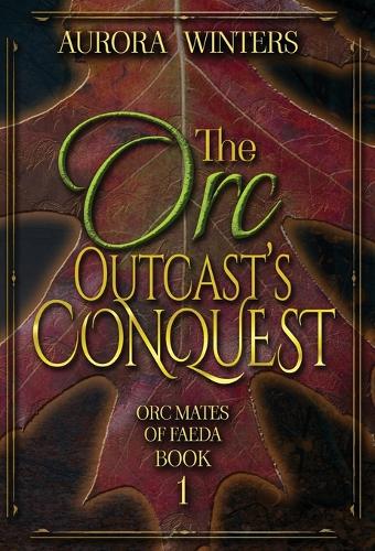 The Orc Outcast's Conquest