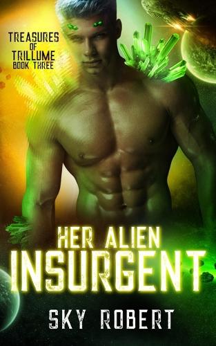Her Alien Insurgent