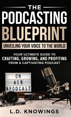 The Podcasting Blueprint
