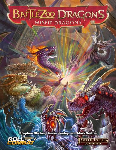Battlezoo Dragons: Misfit Dragons (Pathfinder 2e)