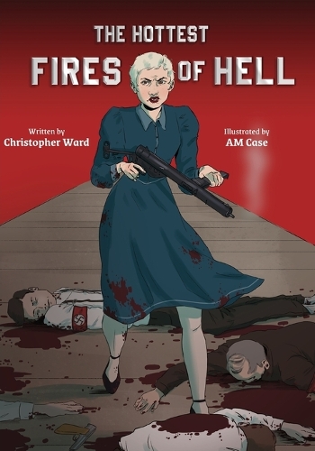 The Hottest Fires of Hell