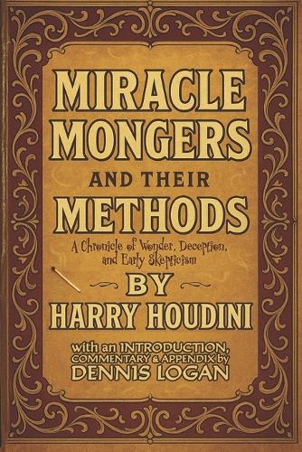 Miracle Monger's and Their Methods