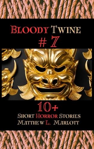 Bloody Twine #7