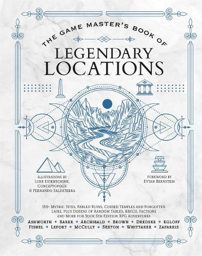 The Game Master's Book of Legendary Locations