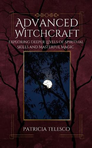 Advanced Witchcraft