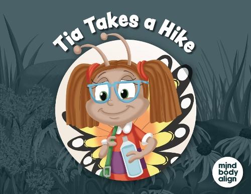 Tia Takes a Hike