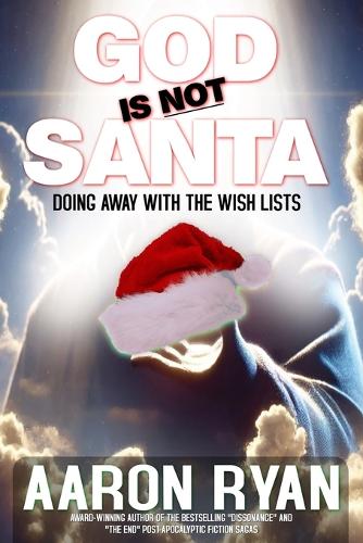 God Is Not Santa