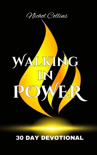 Walking in Power