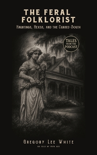 The Feral Folklorist
