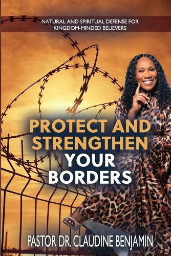 Protect and Strengthen Your Borders