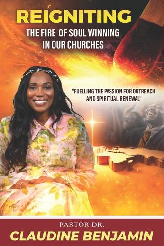 Reigniting the Fire of Soul Winning in Our Churches