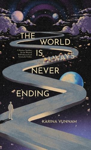 The World is Always Never Ending
