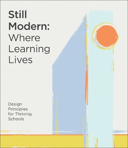 Still Modern: Where Learning Lives