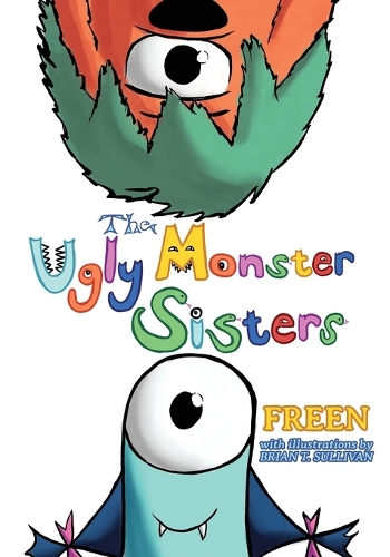 The Ugly Monster Sisters