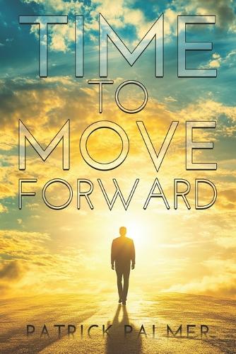 Time To Move Forward