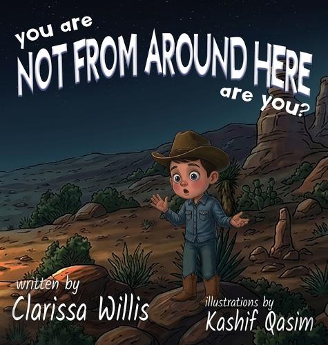 You Are Not From Around Here, Are You?