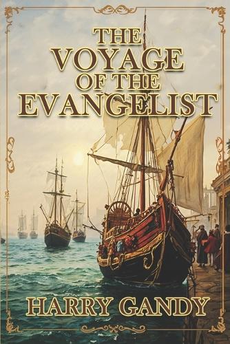 The Voyage Of The Evangelist
