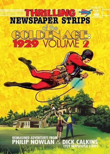 Thrilling Newspaper Strips of the Golden Age, 1929 Volume 2 (Digest)