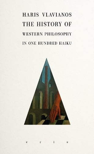 The History of Western Philosophy in 100 Haiku
