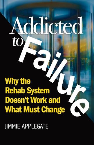 Addicted to Failure