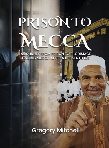 Prison to Mecca