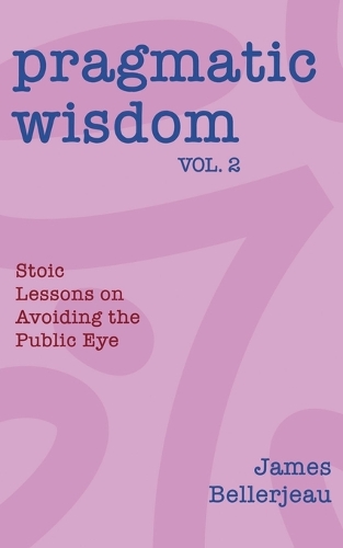 Pragmatic Wisdom Vol. 2