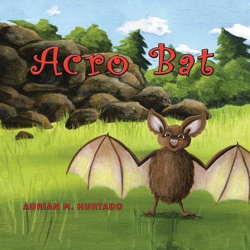El murciélago Acro Bat