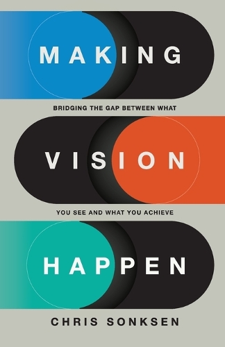 Making Vision Happen